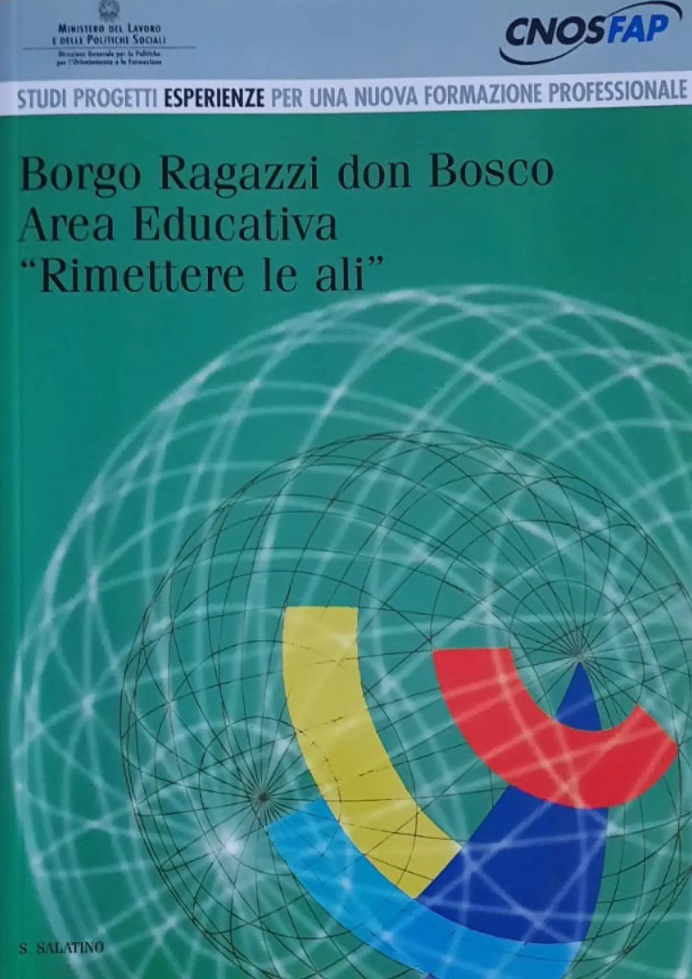Borgo Ragazzo don Bosco area educative Rimettere le Ali