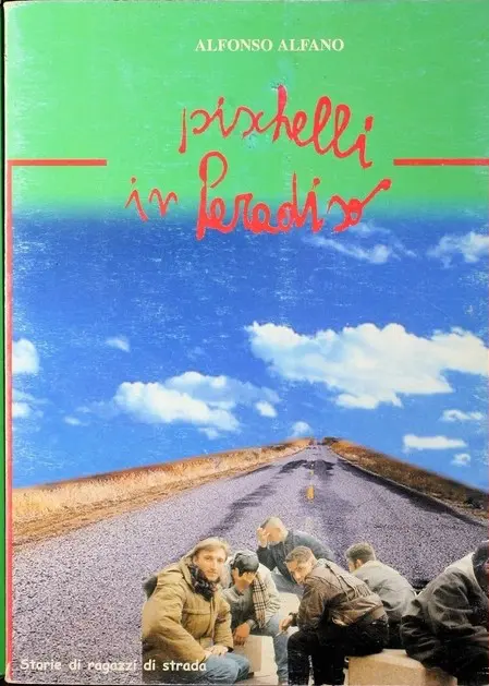 Pischelli-In-Paradiso-Storie-Di-Ragazzi-Di-Strada